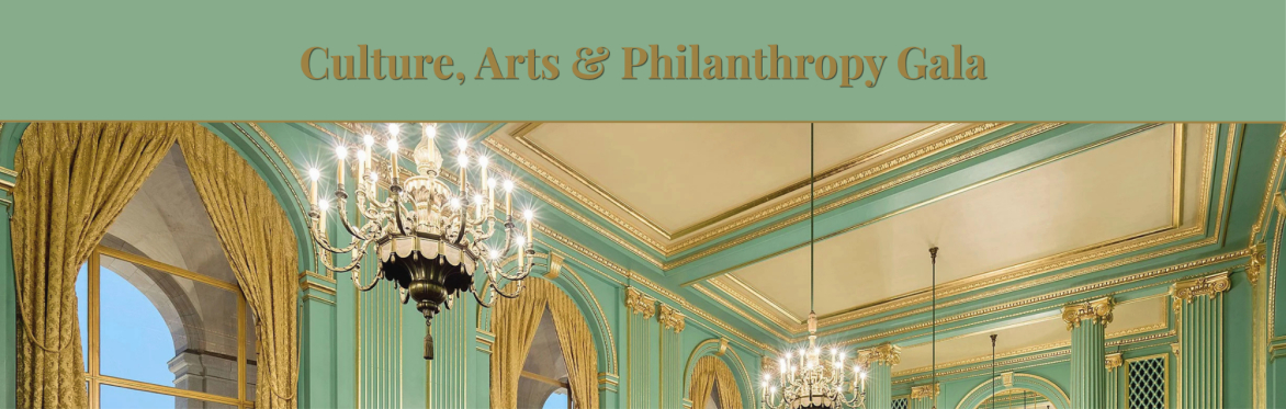 Culture, Arts & Philanthropy Gala Reservation