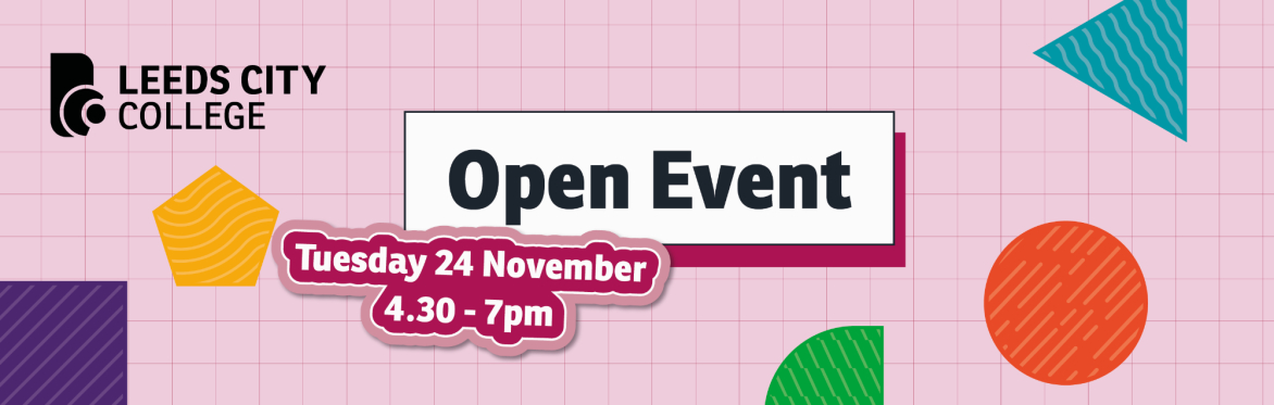 Leeds City College November Open Event