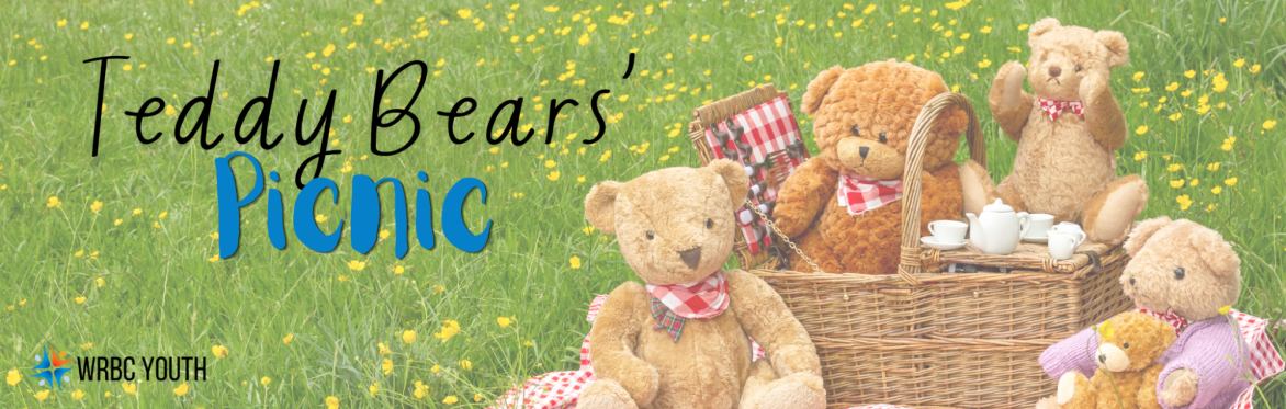 Teddy Bears Picnic (WRBC Family Fun Day)