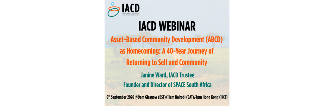 IACD Webinar: ABCD as Homecoming: A 40-Year Journey of Returning to Self and Community