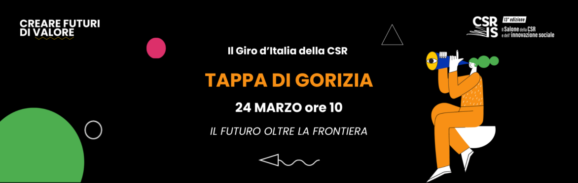 Il futuro oltre la frontiera - Tappa di Gorizia