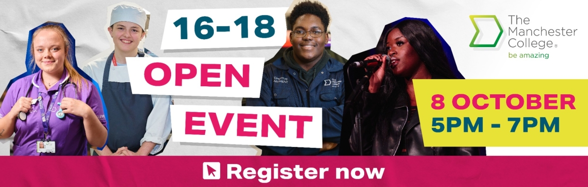 The Manchester College 16-18 Open Event - Harpurhey