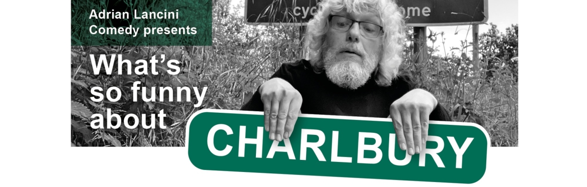 What's So Funny About Charlbury?
