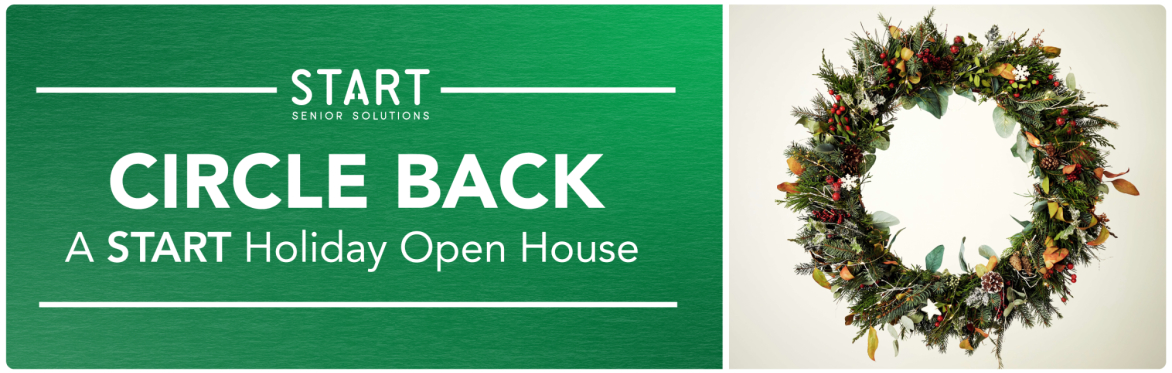Circle Back: A START Holiday Open House