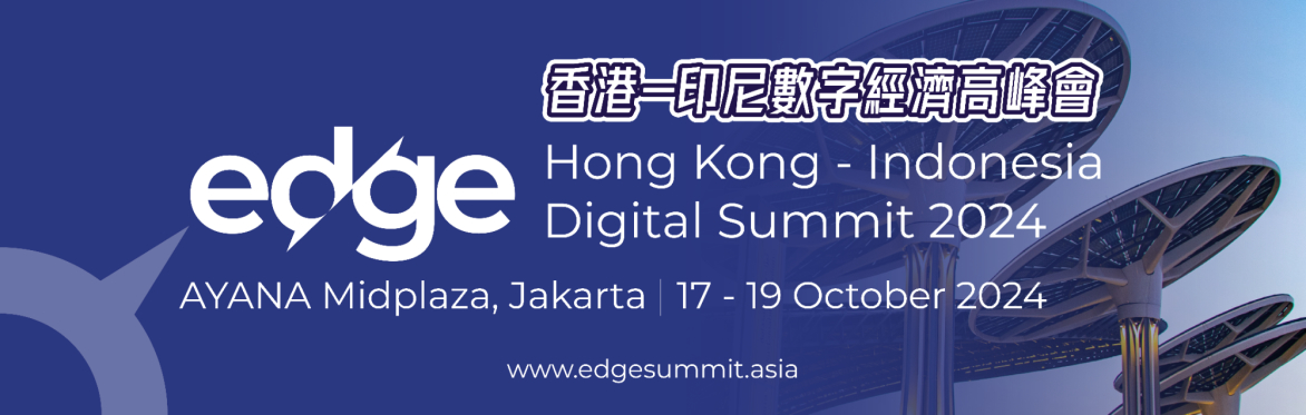 edge| HK-Indonesia Digital Summit 2024