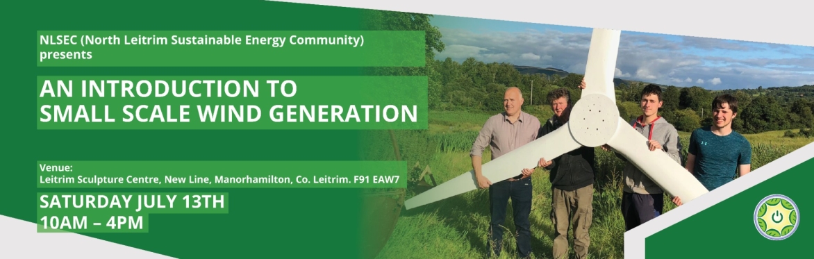 AN INTRODUCTION TO SMALL SCALE  WIND GENERATION - Hosted by North Leitrim Sustainable Energy Community