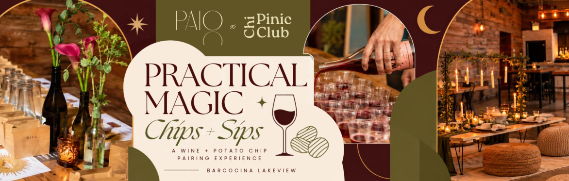 Practical Magic: Chips + Sips 🍷✨