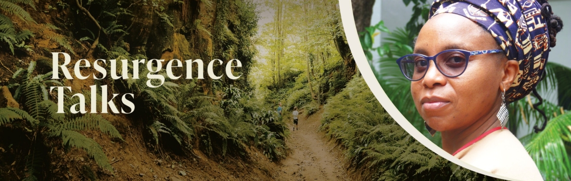Resurgence Talk: Rutendo Ngara - 'Healing in Relation: Pathways through Nature and Indigenous Wisdom'