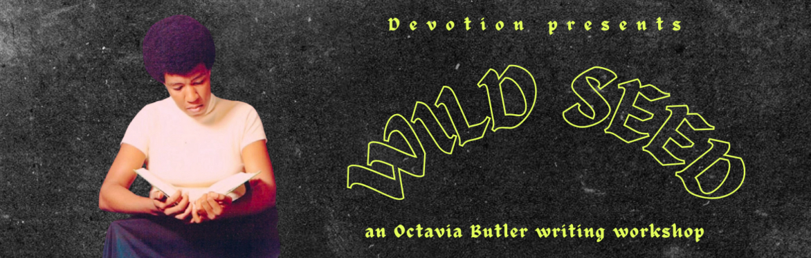 Devotion: Wild Seed: Octavia Butler