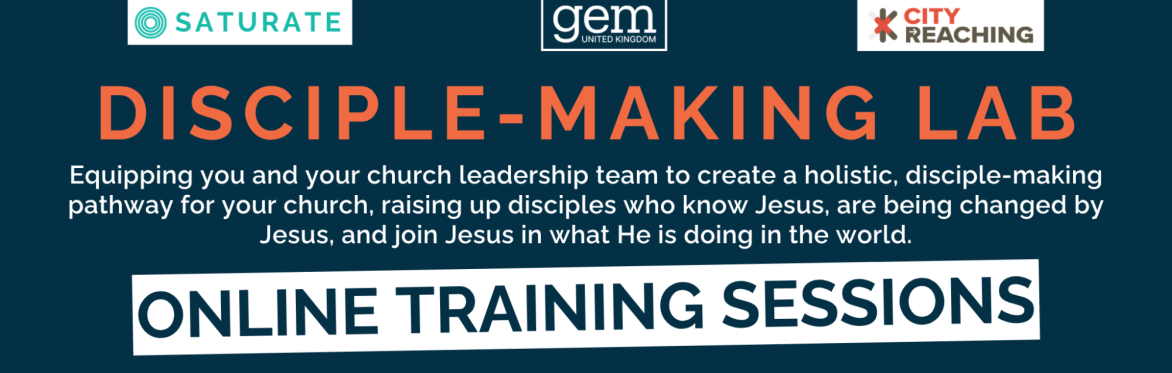 Disciple Making Lab for Church Leaders - from Friday June 12th to Saturday June 13th in Coventry