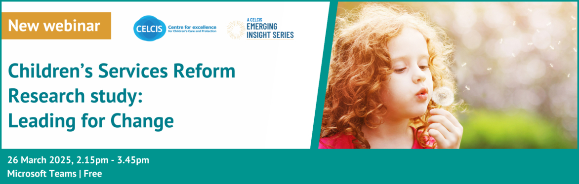 Emerging Insight Children’s Services Reform Research Webinar: Leading for Change