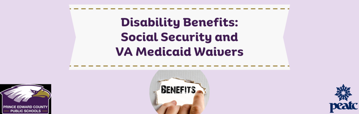 Disability Benefits: Social Security and VA Medicaid Waivers