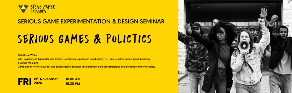 Serious Games & Politics, Games Design Seminar from Stone Paper Scissors