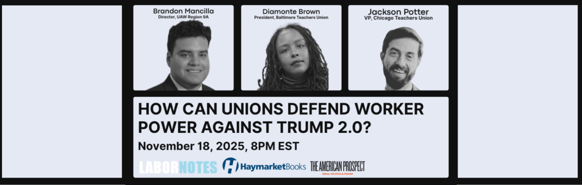 How Can Unions Defend Worker Power Against Trump 2.0?