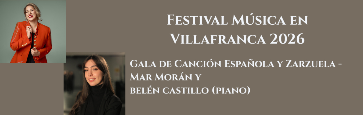 Concierto de Canción Española y Zarzuela - Mar Morán (Soprano) - Belén Castillo (Piano)