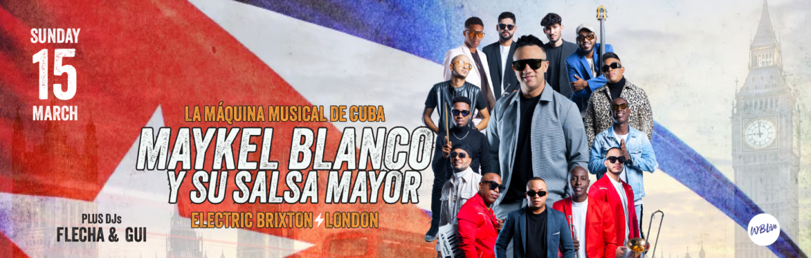 MAYKEL BLANCO Y SU SALSA MAYOR IN LONDON