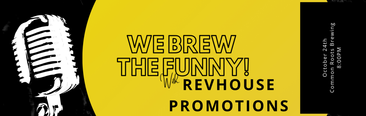 We Brew the Funny!
