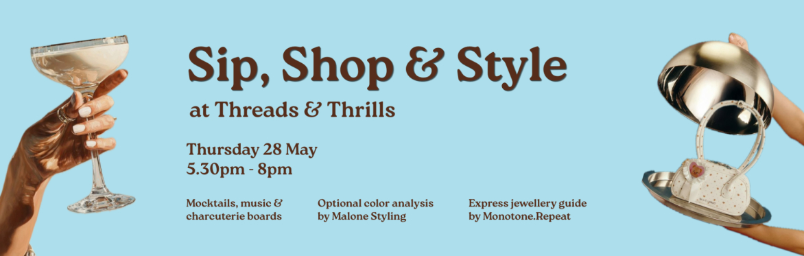 Sip, Shop & Style - a night for you!