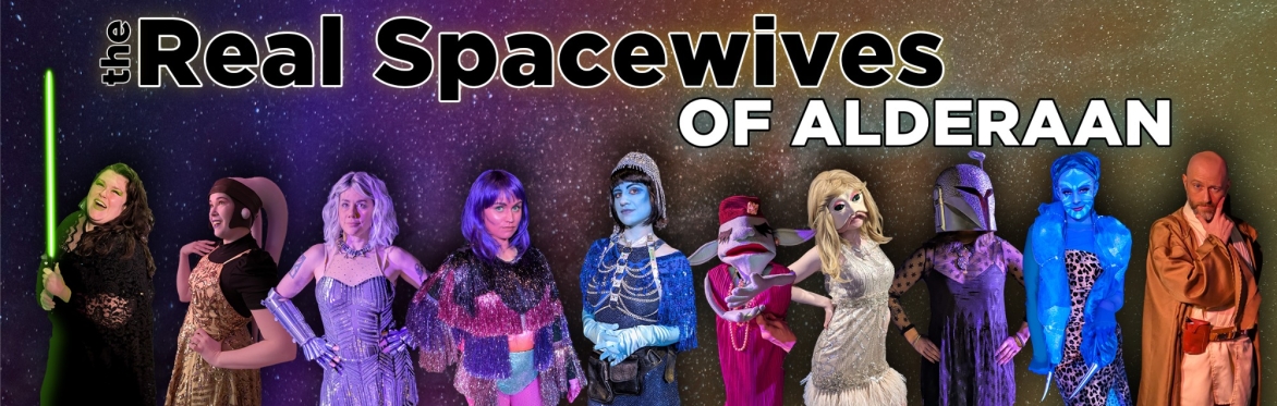 The Real Spacewives of Alderaan