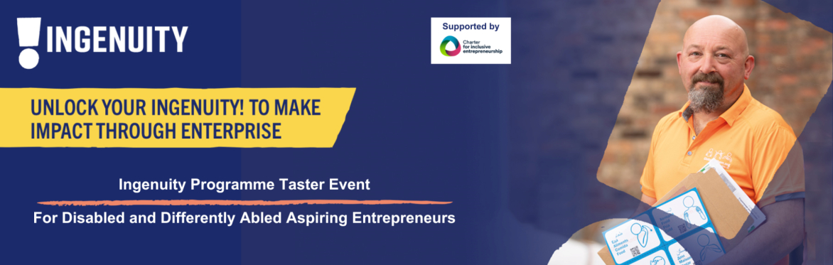 Ingenuity Programme Disability Entrepreneurship Community Taster Event