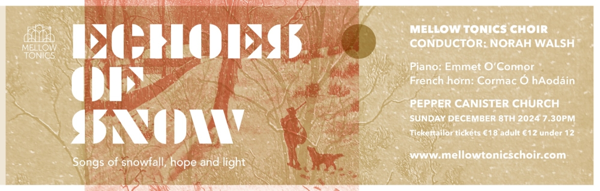 Mellow Tonics Choir Present: Echoes of Snow