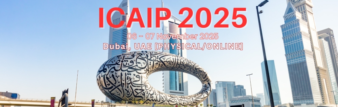 International Conference on Advances in Image Processing 2025 [ICAIP 2025]