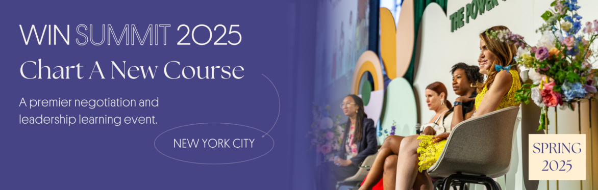 WIN Summit 2025: Chart a New Course; A premier negotiation and leadership learning event; New York City, Spring 2025