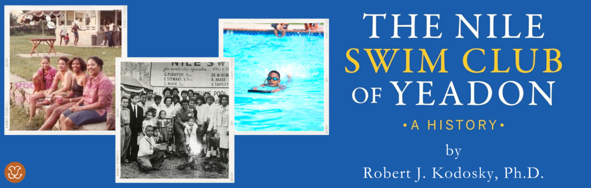 The Nile Swim Club of Yeadon: A History (Virtual)