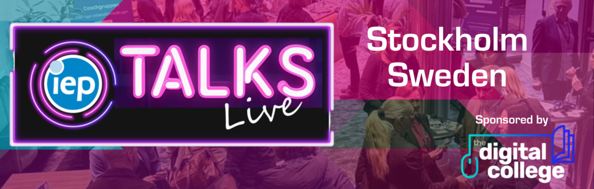 IEP Talks Live Sweden - Stockholm