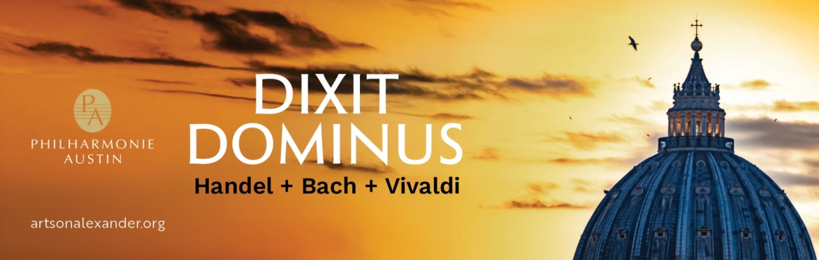 PHILHARMONIE AUSTIN: Dixit Dominus