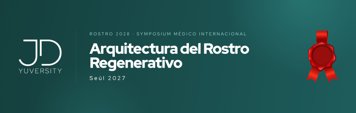 Rostro 2028 · Symposium Médico Internacional · Arquitectura del Rostro Regenerativo · Seúl 3-8 Junio 2027