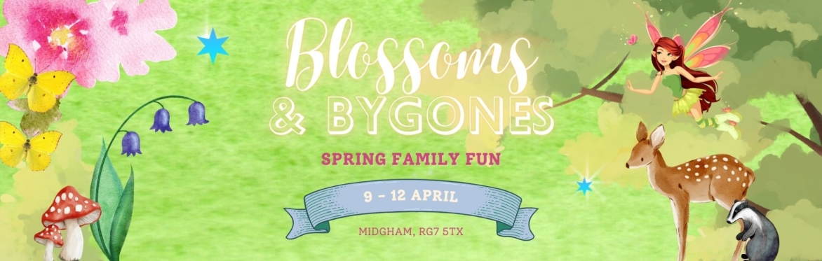Blossoms & Bygones - Spring Family Fun