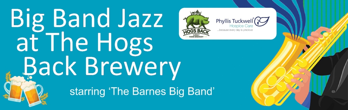 Big Band Jazz at The Hogs Back Brewery