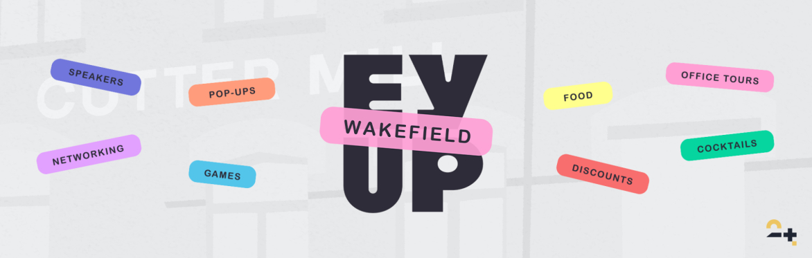 Ey Up Wakefield Event Banner