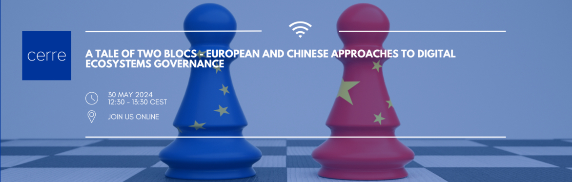 A Tale of Two Blocs: European and Chinese Approaches on Governing Digital Ecosystems