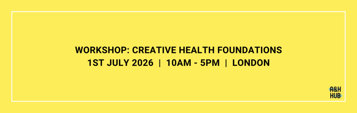 Workshop: Creative Health Foundations (in person)