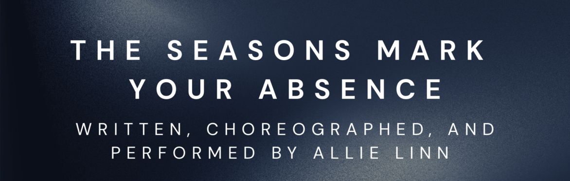 The Seasons Mark Your Absence