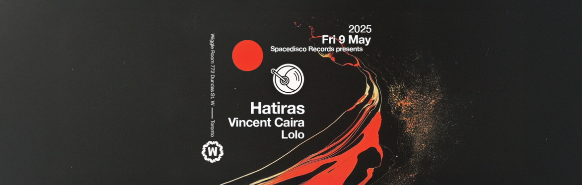 Spacedisco Records: Hatiras, Vincent Caira, Lolo at Wiggle Room Fri May 9