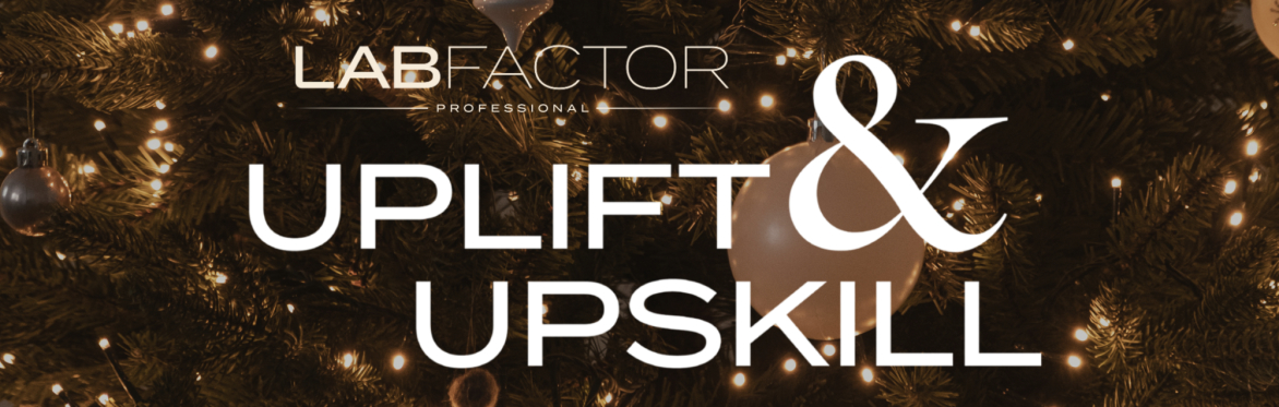Uplift & Upskill: The Festive Edition
