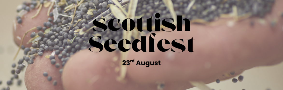 Scottish Seedfest: Summer 2026