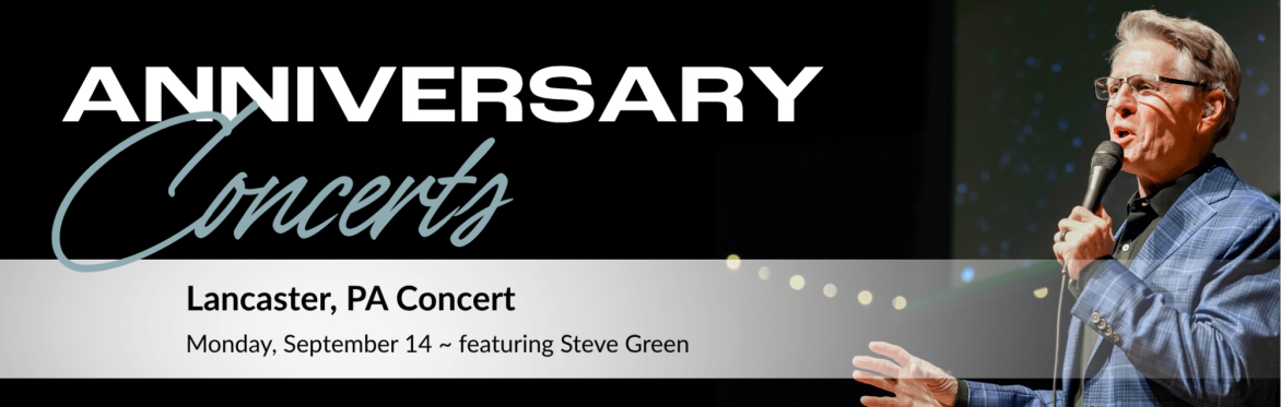 Lancaster, PA Anniversary Concert - Steve Green