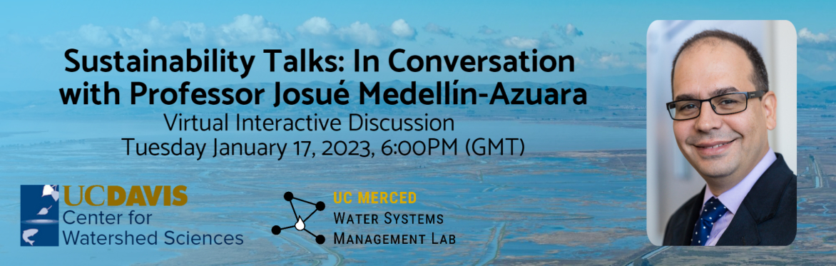 Sustainability Talks: In Conversation with Professor Josué Medellín-Azuara