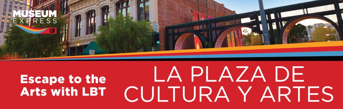 LA Plaza de Cultura y Artes/ Olvera Street/Chinese American Museum/Geffen MOCA Museum