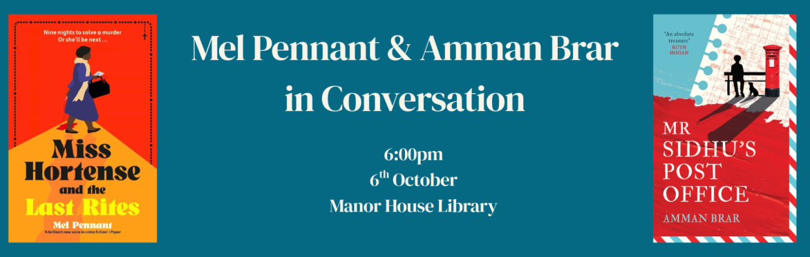 Mel Pennant and Amman Brar in Conversation