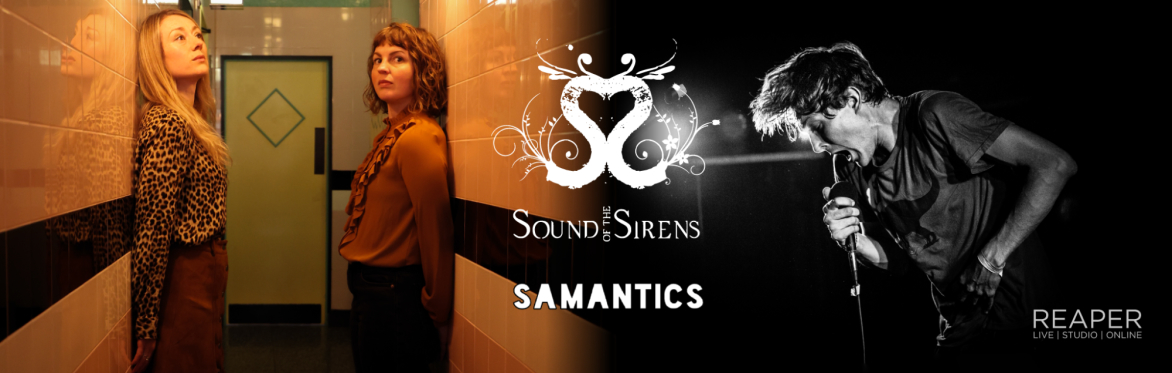 Sound of the Sirens | Samantics