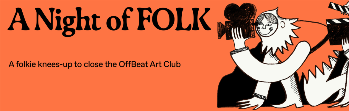 OffBeat Folk Film Festival: A NIGHT OF FOLK MUSIC