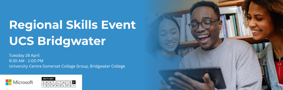 Regional Skills Event - Bridgwater College