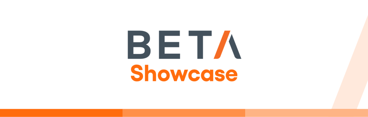 BETA Showcase: Spring Cohort 2026