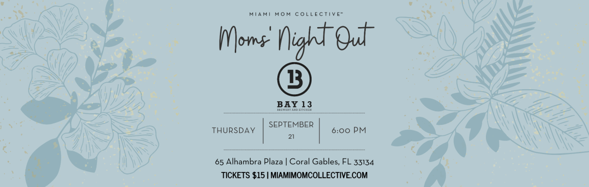 Moms' Night Out at Bay 13 Brewery