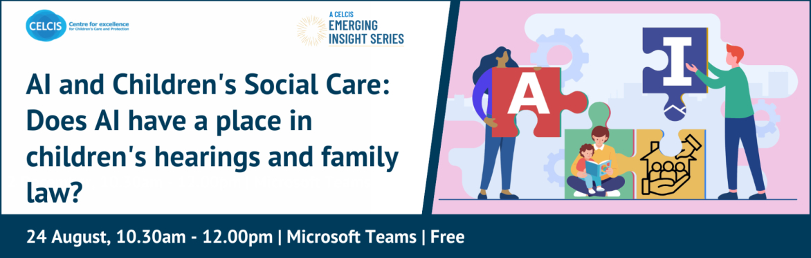 Emerging Insights Series: AI and Children’s Social Care – Does AI have a place in children's hearings and family law?